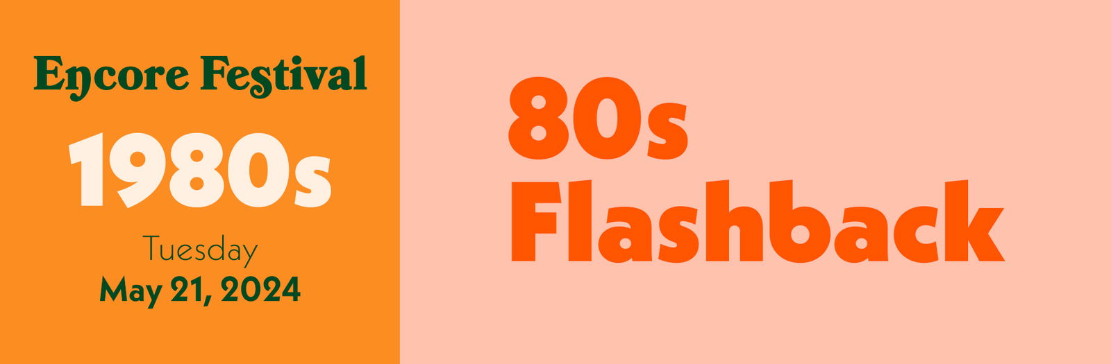 Encore Festival: 80s Flashback
